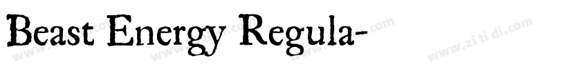 Beast Energy Regula字体转换 Beast Energy Regula字体转换